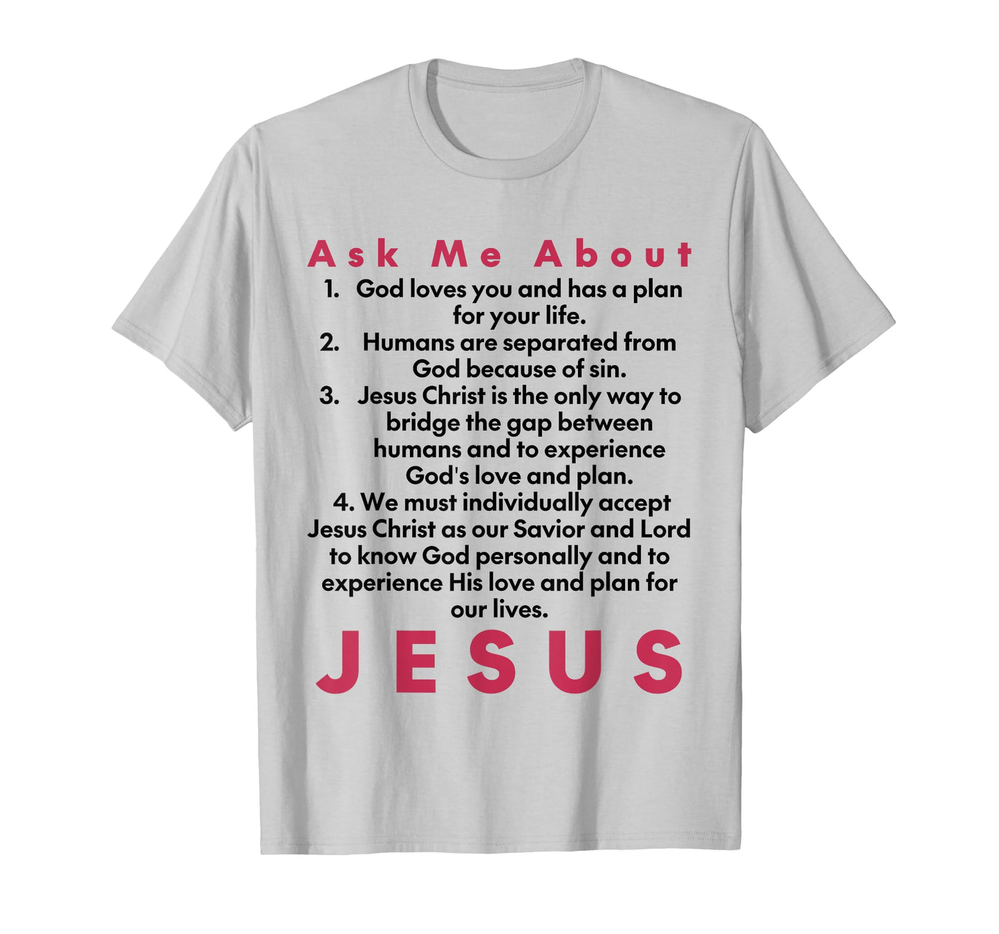 Ask Me About Jesus | Four Spiritual Laws Tract T-Shirt