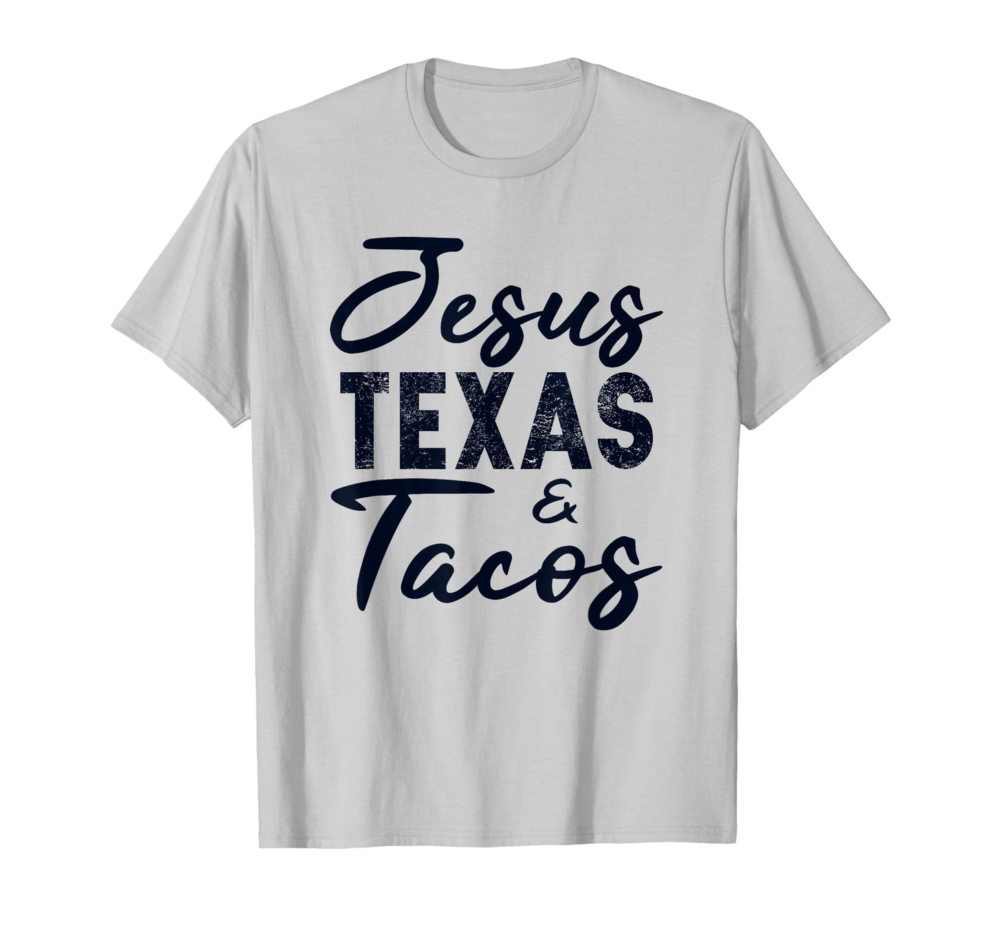 Jesus Texas And Tacos Gift Funny Food Cinco Mayo Christian T-Shirt