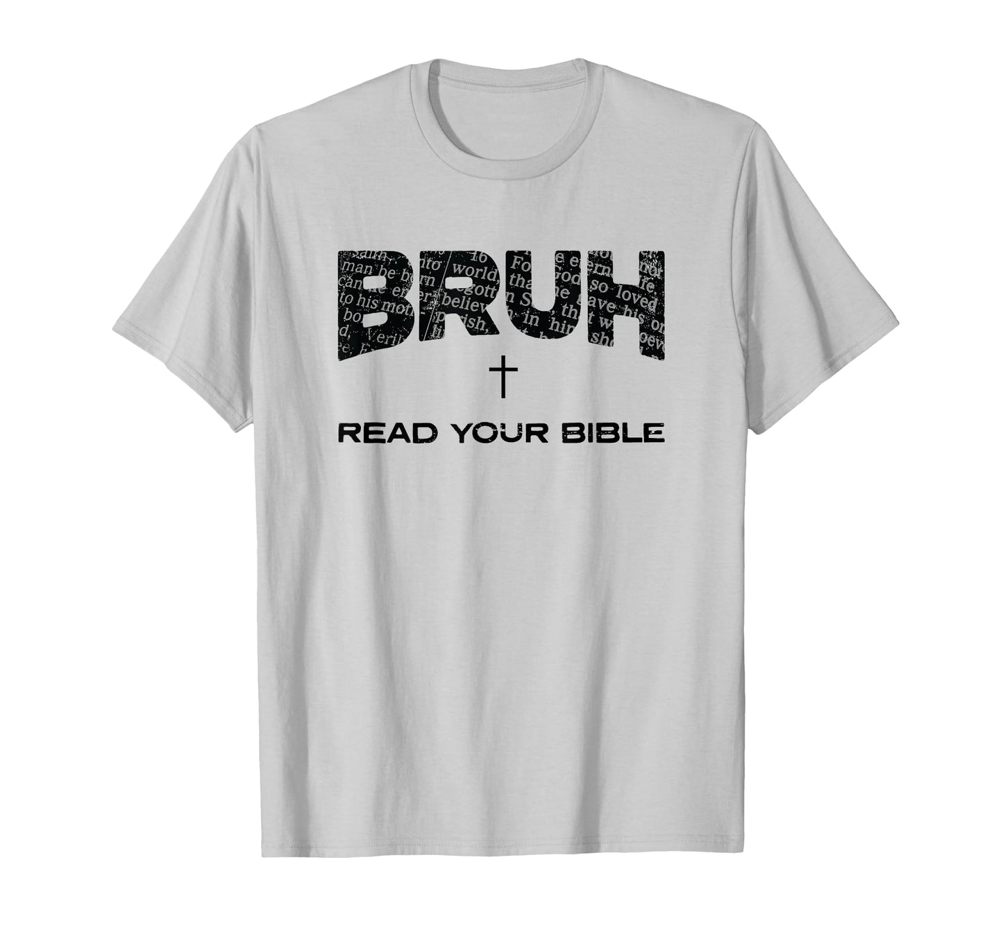Bruh Read Your Bible Jesus Cross Funny Christian Meme T-Shirt