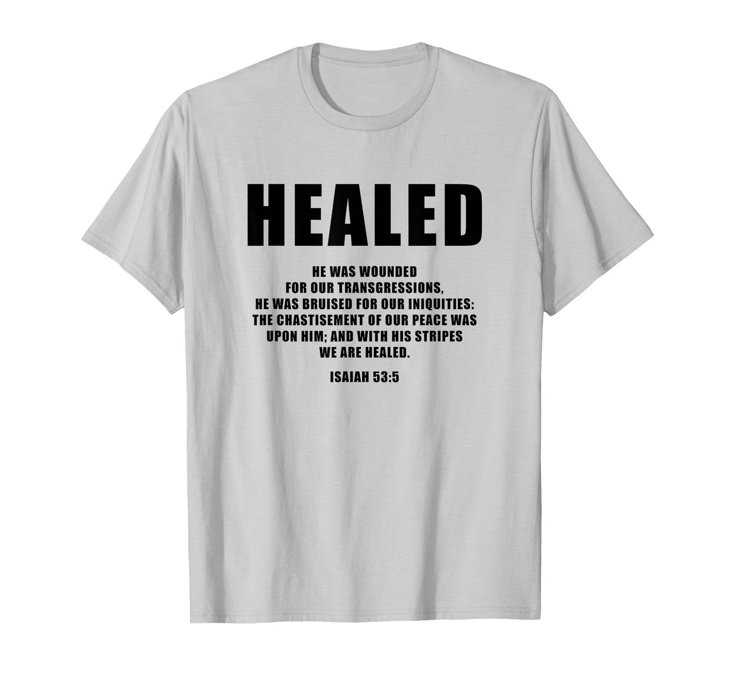 Isaiah 53:5 Bible Verse Promise of Healing and Health Faith T-Shirt