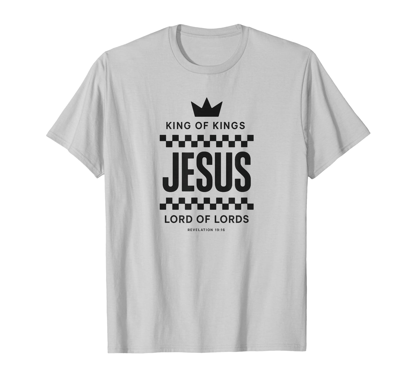 Jesus - King of Kings | Lord of Lords Revelation 19:16 T-Shirt