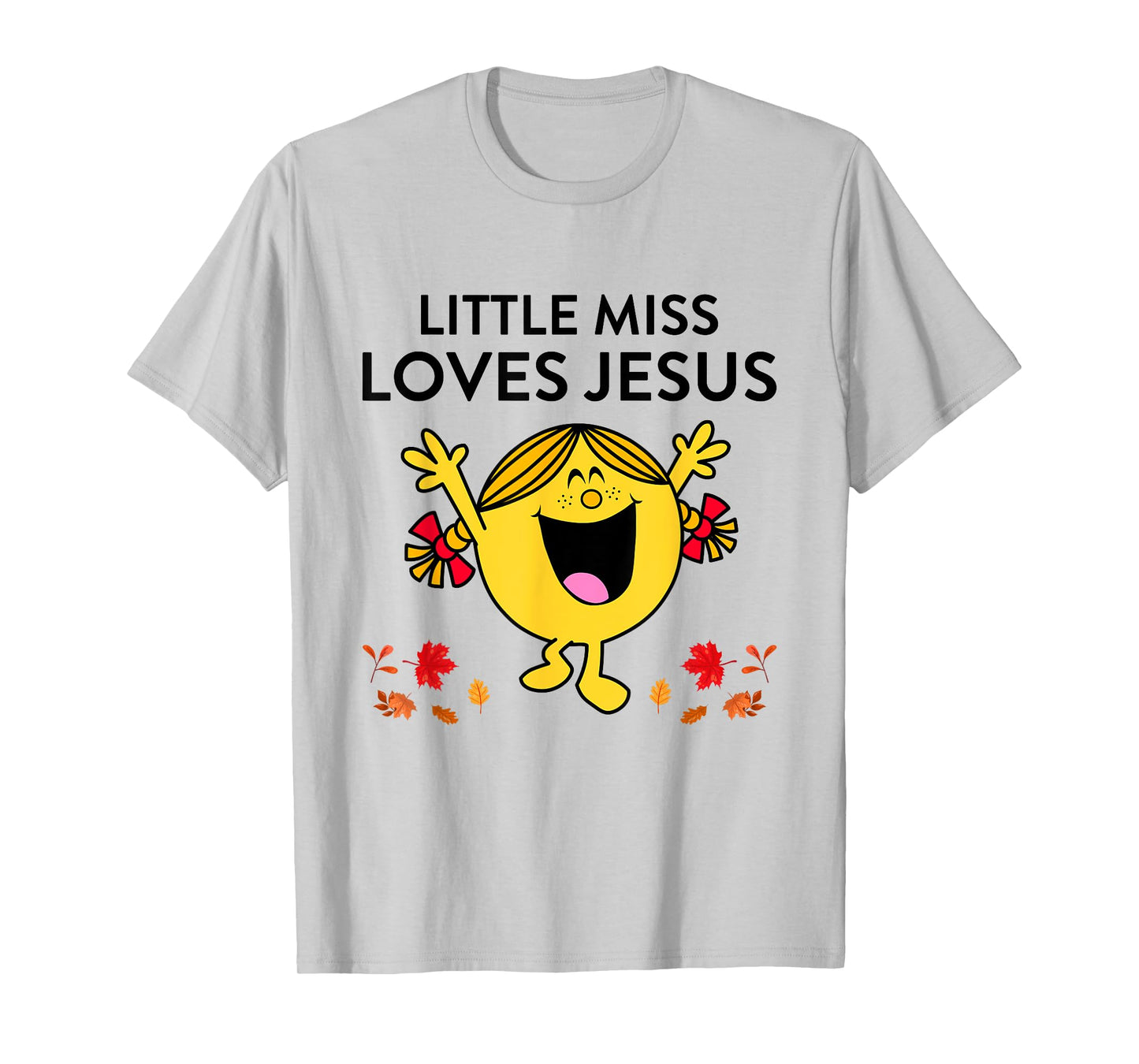 Little Miss Love Jesus Autumn Quote T-Shirt