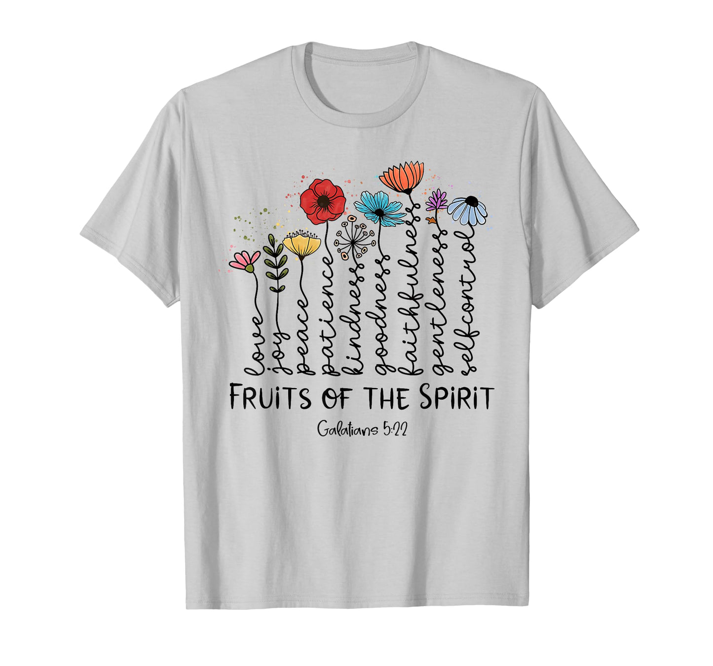 Fruits Of The Spirit Galatians 5-22 Christian Wildflowers T-Shirt