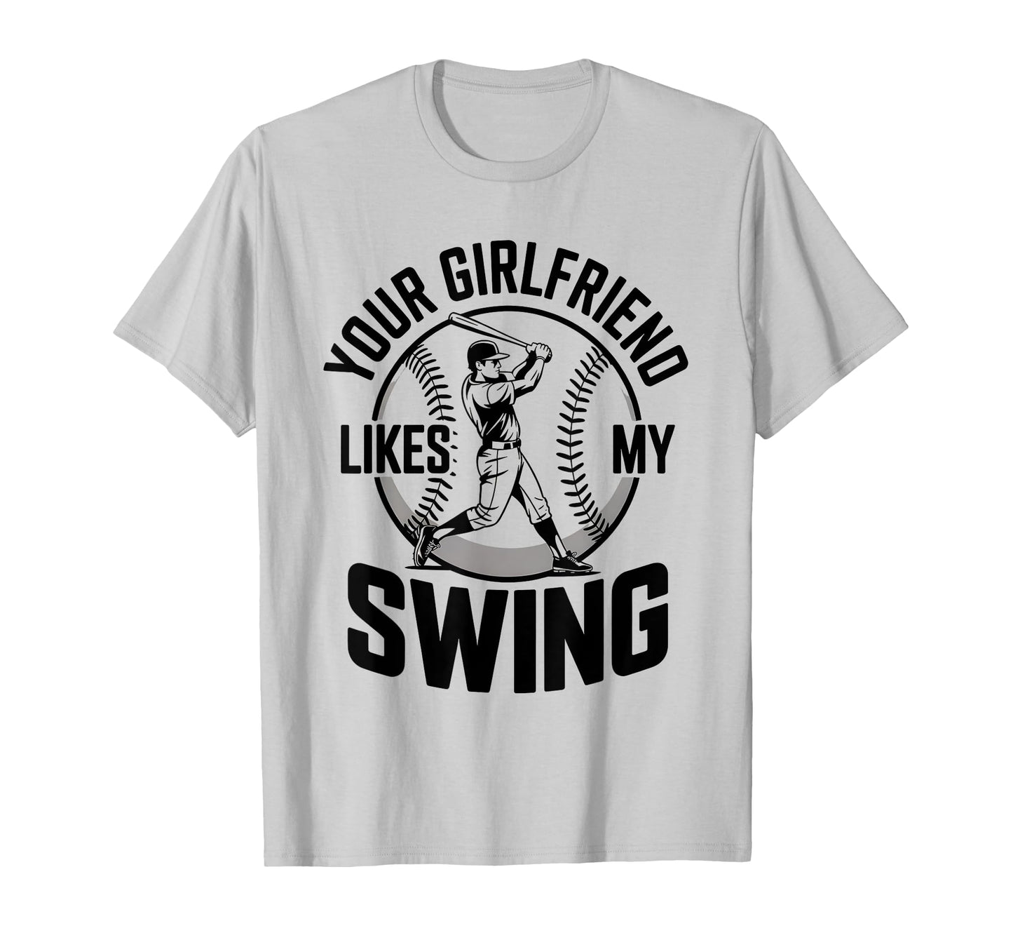 Your Girlfriend Likes My Swing Funny Baseball Quote Youth T-Shirt