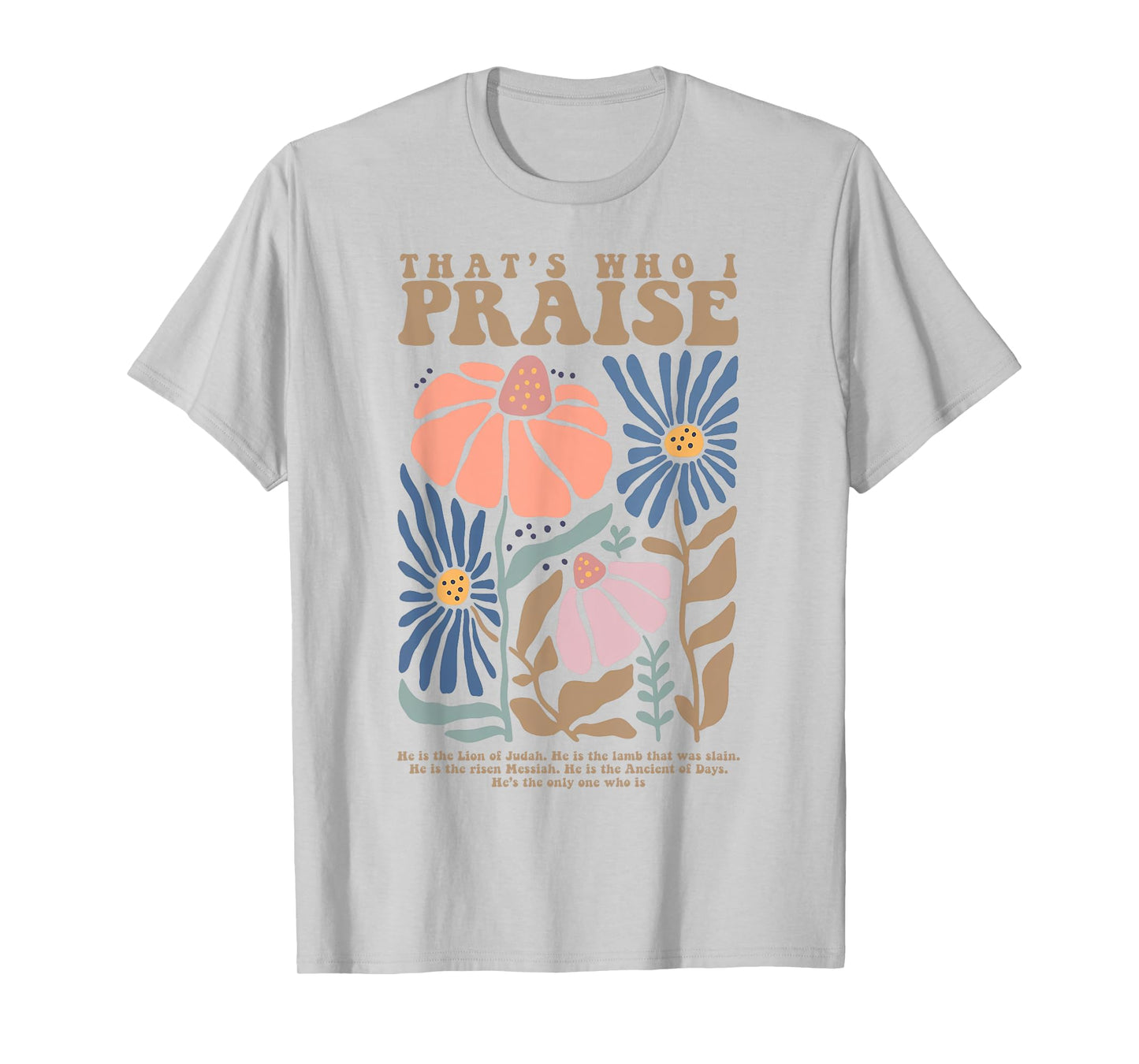 Brandon That's Who I Praise Jesus Christian Lake Merch T-Shirt