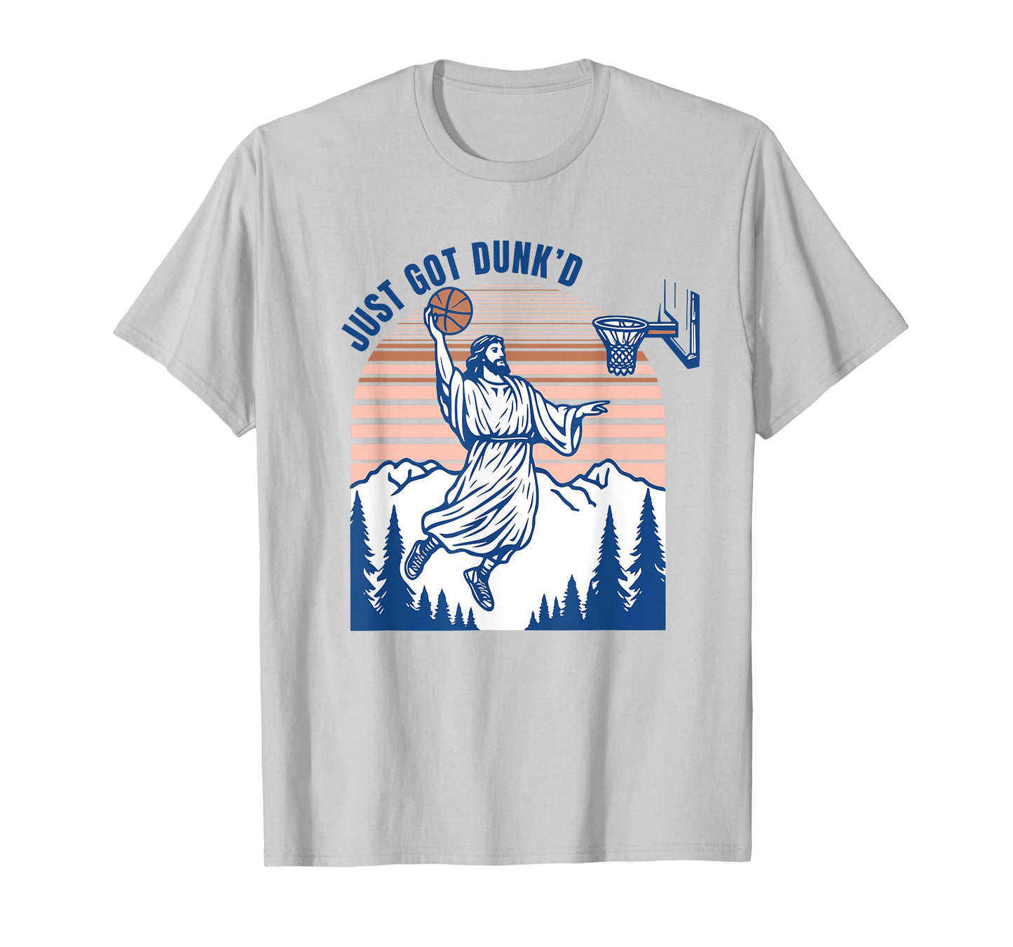 Just Got Dunk Christian Playing Basketball Religious Saying T-Shirt