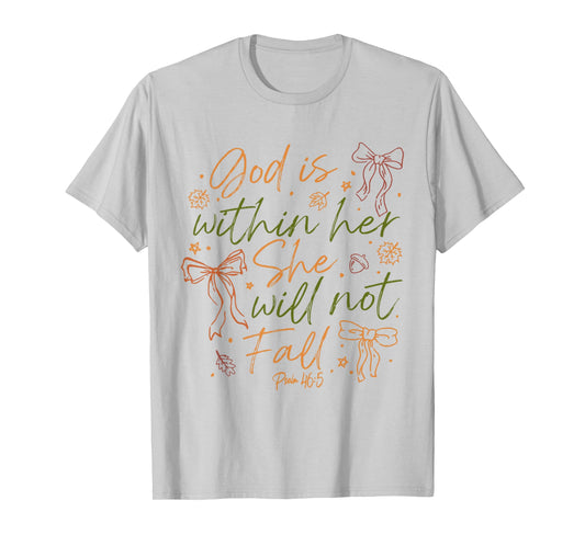 Retro God is Within Her She Will Not Fall Funny Bow Autumn T-Shirt