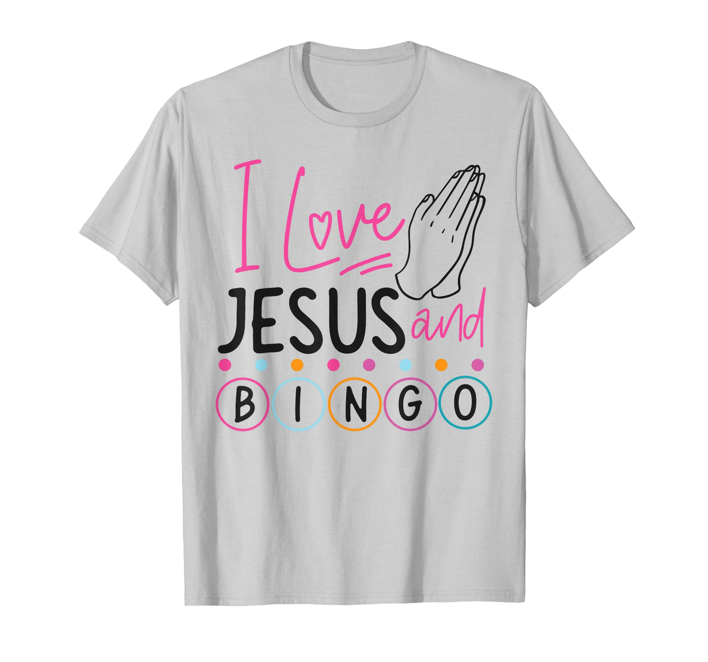 Bingo Player Jesus Faith Christian I Love Jesus And Bingo T-Shirt