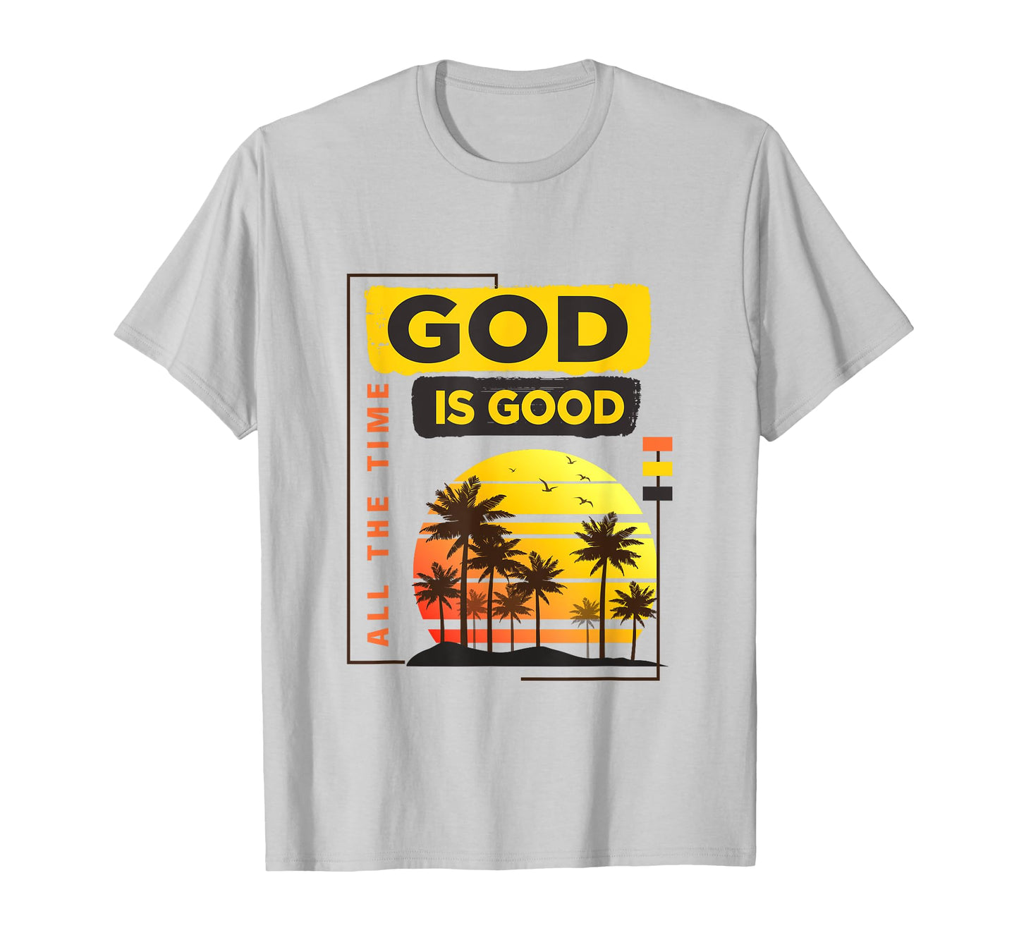 God Is Good all the time vintage tropical sunset palm trees T-Shirt