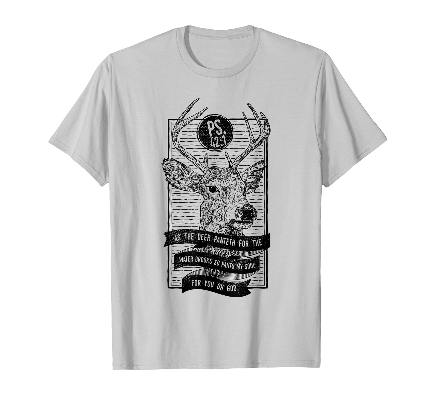 As The Deer Panteth For The Water Brooks Christian Tshirt T-Shirt