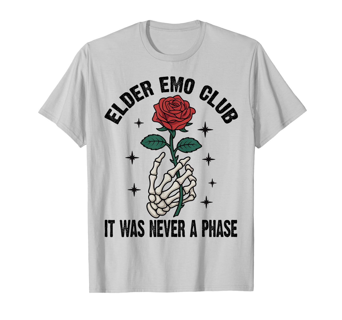 Elder Emo Club It was Never A Phase Skeleton Rose Gothic T-Shirt