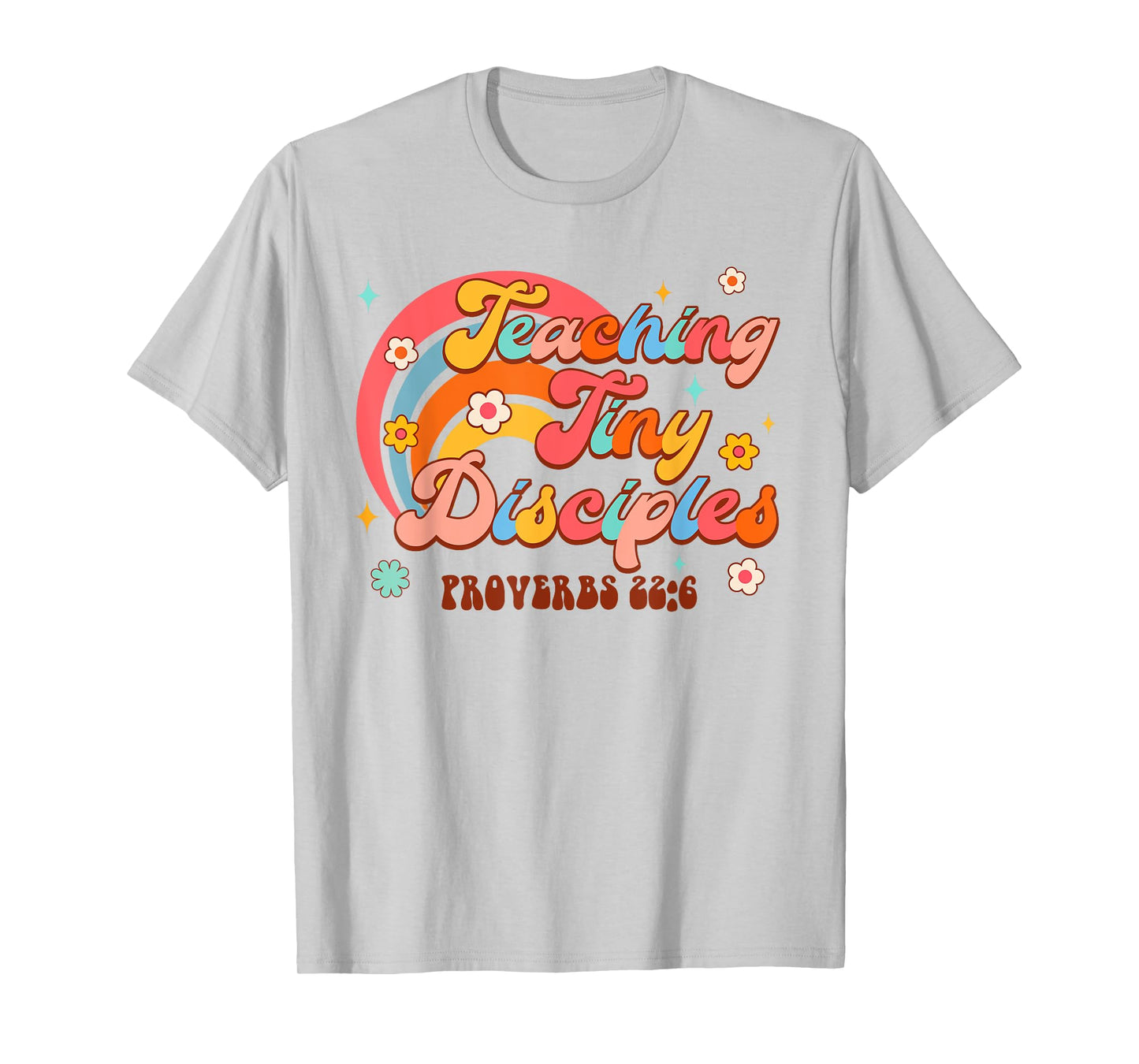 Christian Homeschool Teaching Tiny Disciples Proverbs 226 T-Shirt