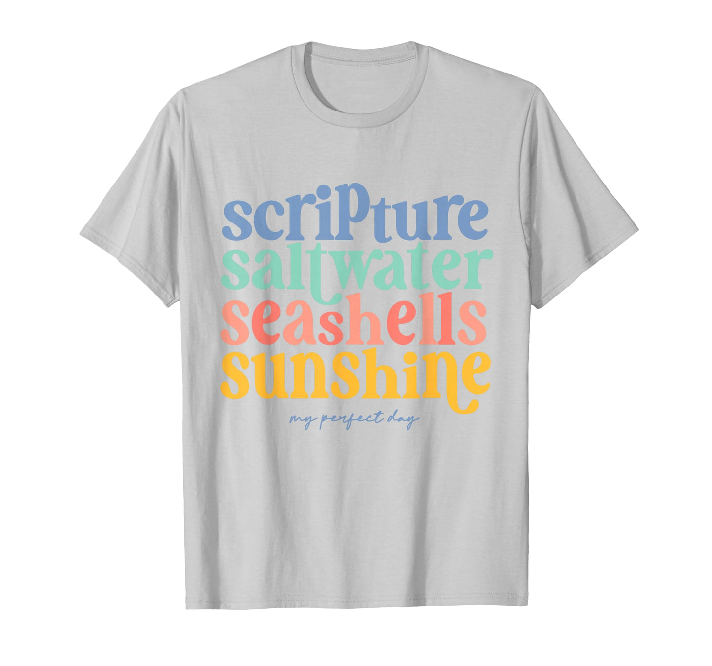 Scripture Saltwater Seashells Sunshine My Perfect Day Retro T-Shirt