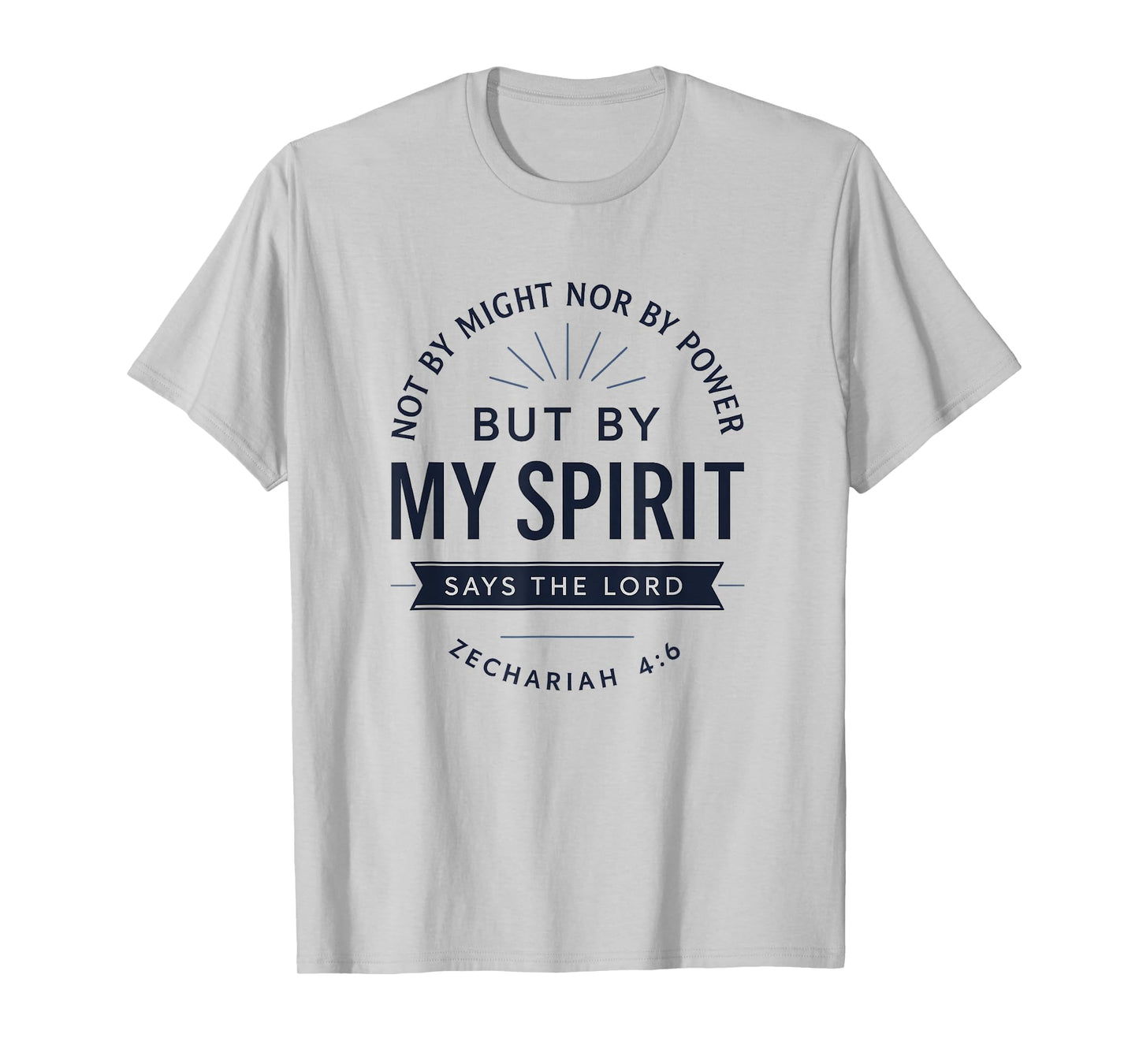 by The Spirit of God | Zechariah 4:6 Christian Faith Bold T-Shirt