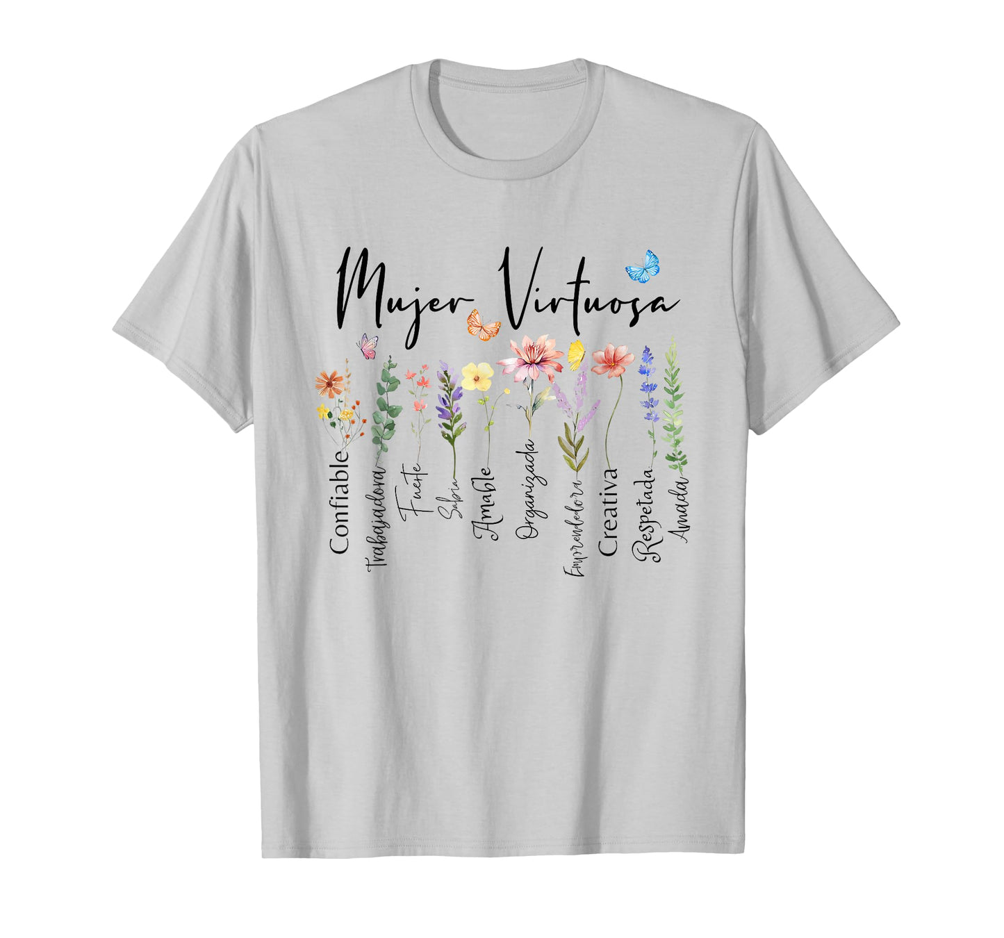 Mujer Virtuosa Dios dice que Eres Spanish Frases Religiosas T-Shirt