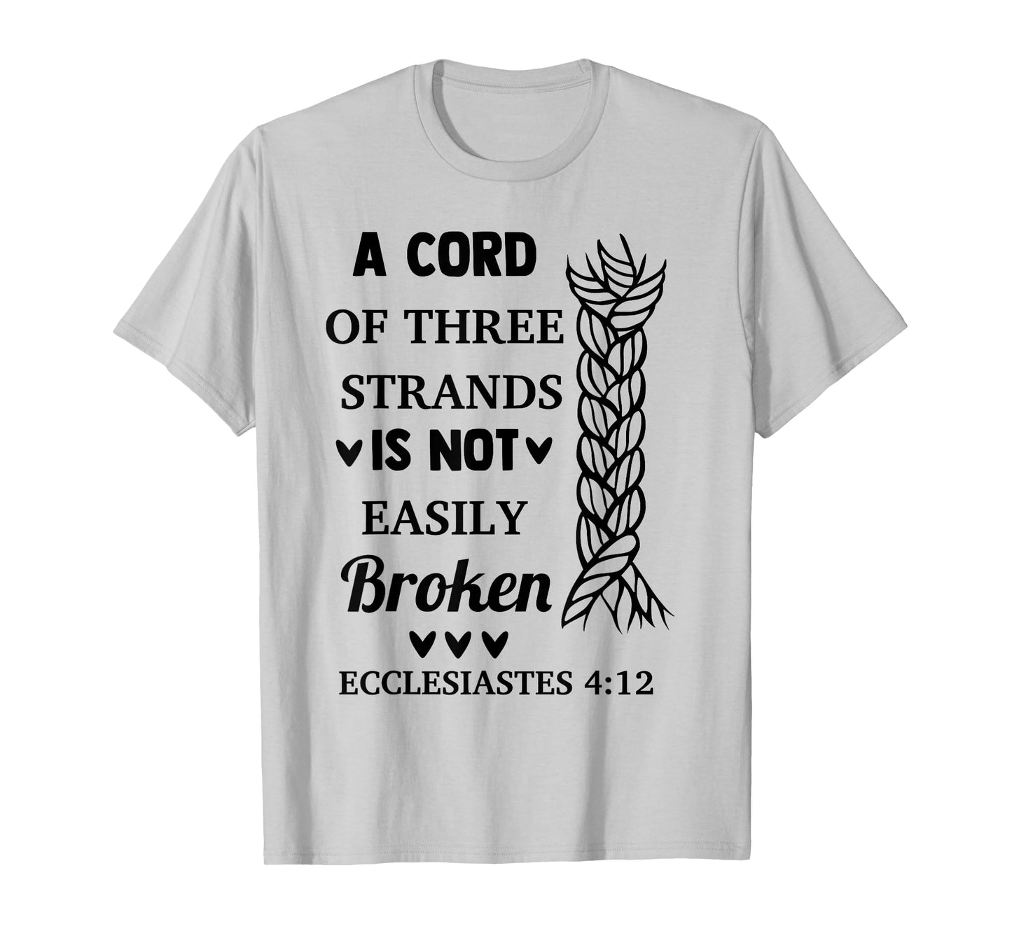 A Cord Of 3 Strands Not Easily Broken Christian Novelty Item T-Shirt