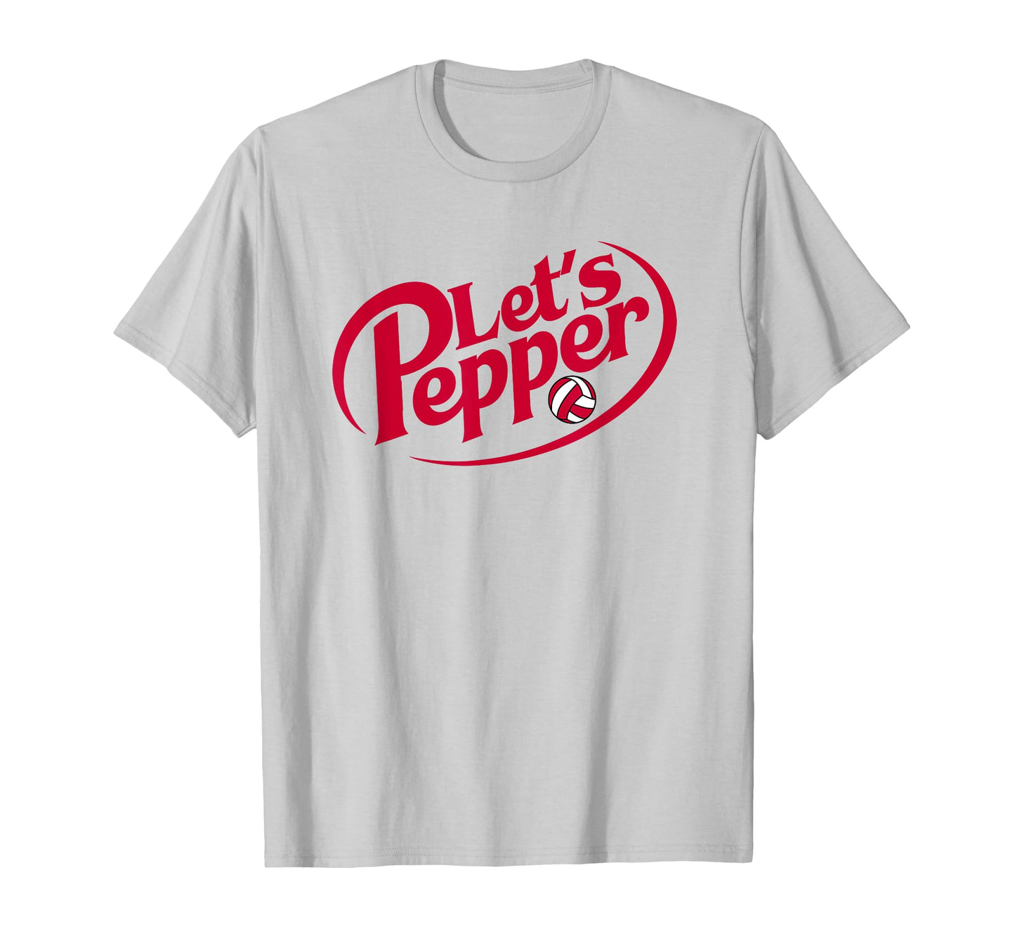 Volleyball Lets Pepper Funny Practice Quote for Players T-Shirt