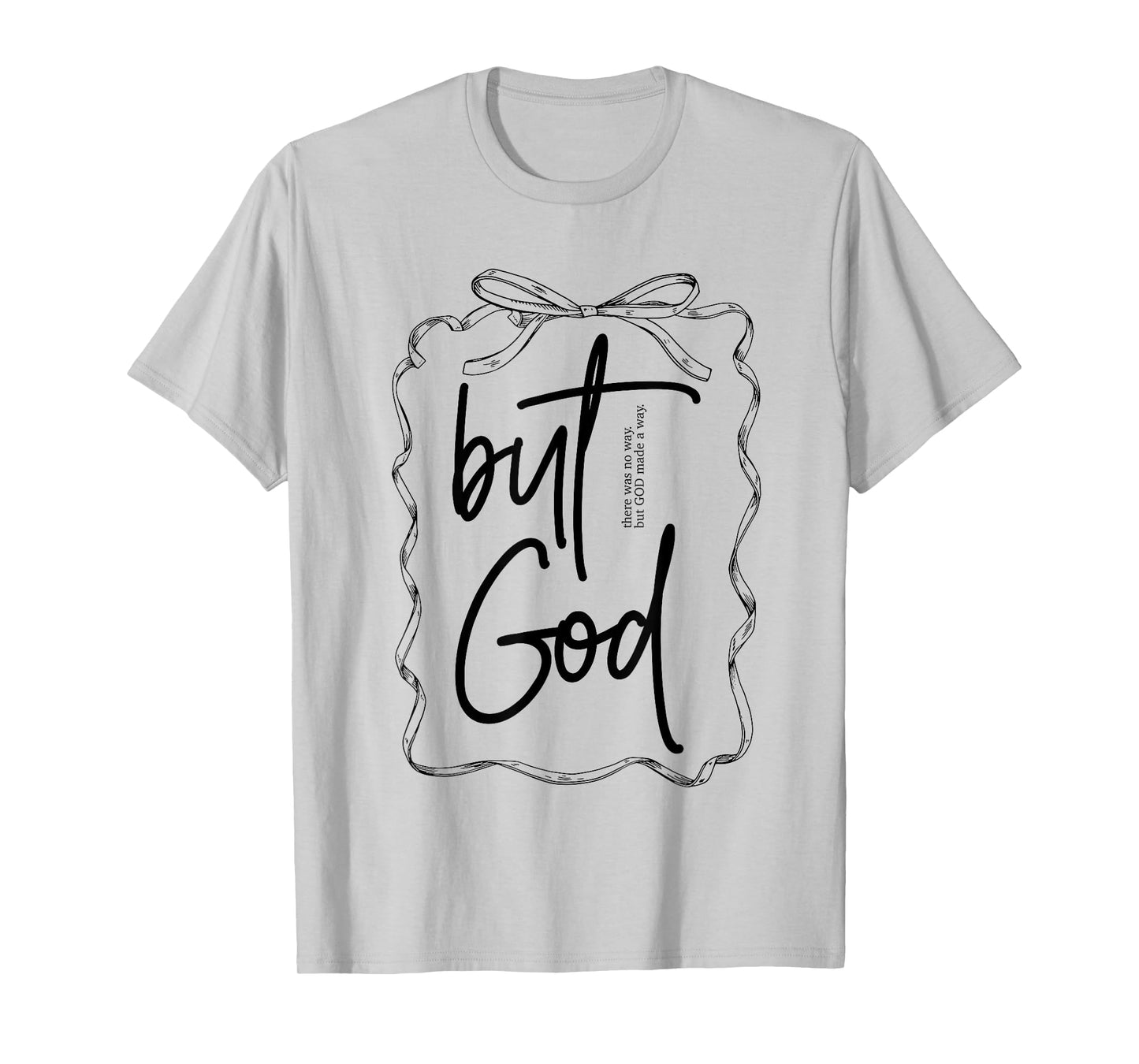 But God Coquette Bow Religious Christian Bible Verse Faith T-Shirt