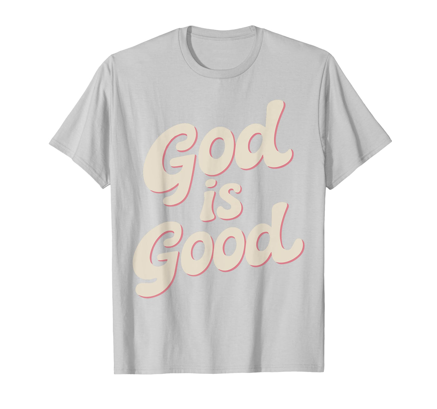 Teen Girl God Is Good Pink Christian Jesus Sister Daughter T-Shirt