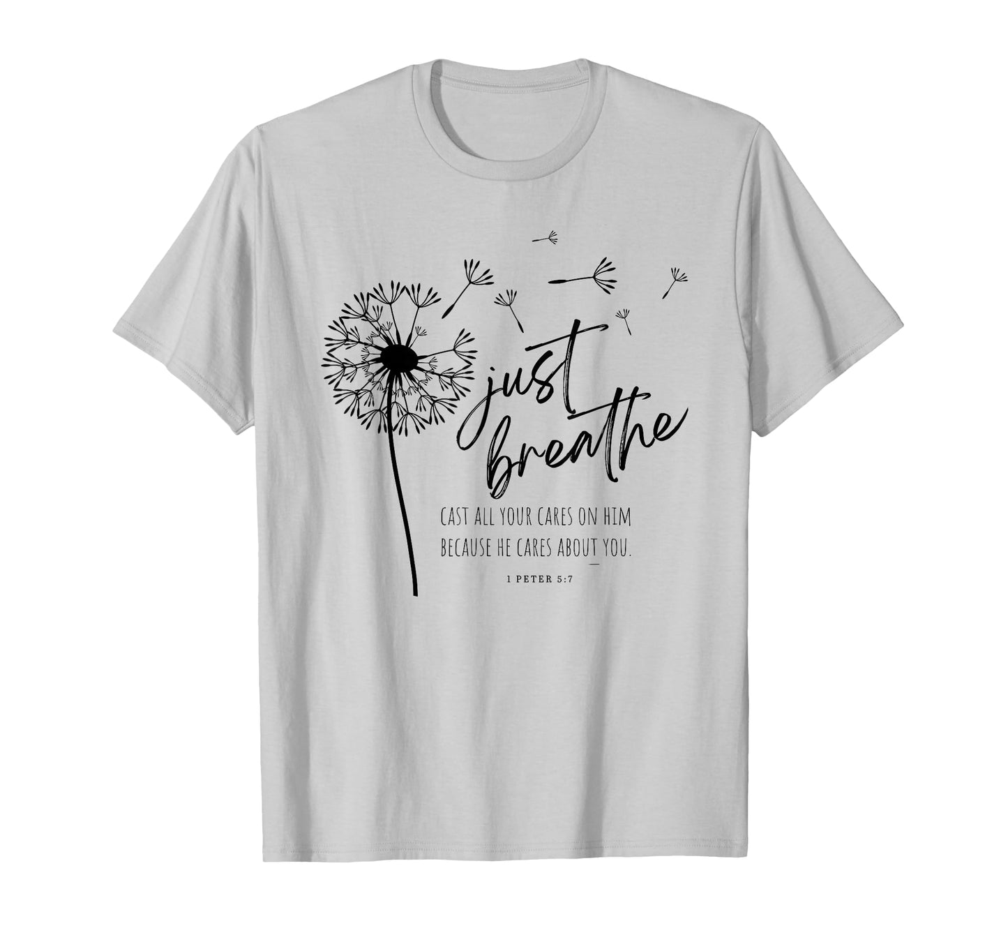 Just Dandelion Breathe Retro 1 Peter 5:7 Christian Faith T-Shirt