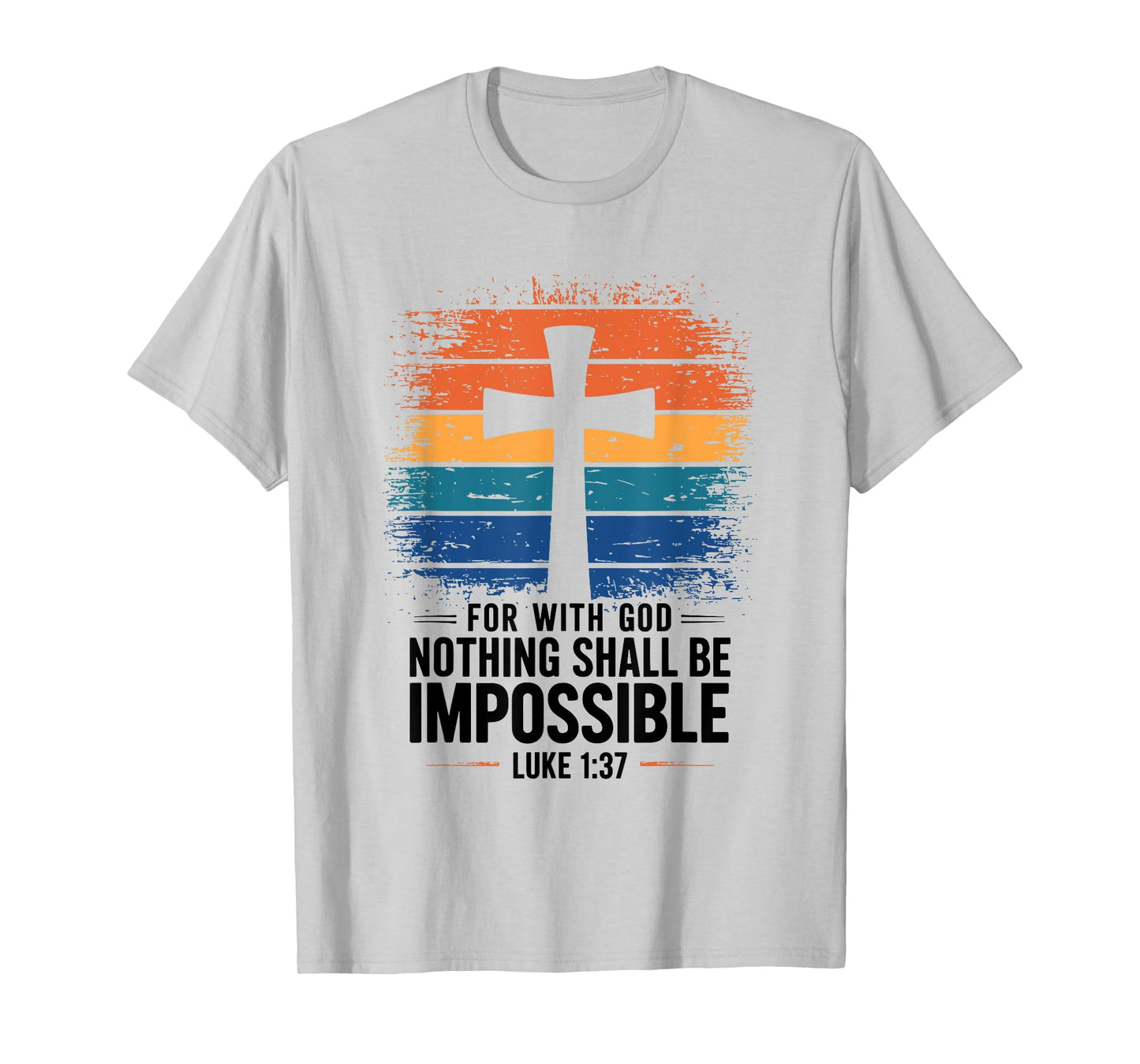 Nothing is Impossible with God Christian T-Shirt