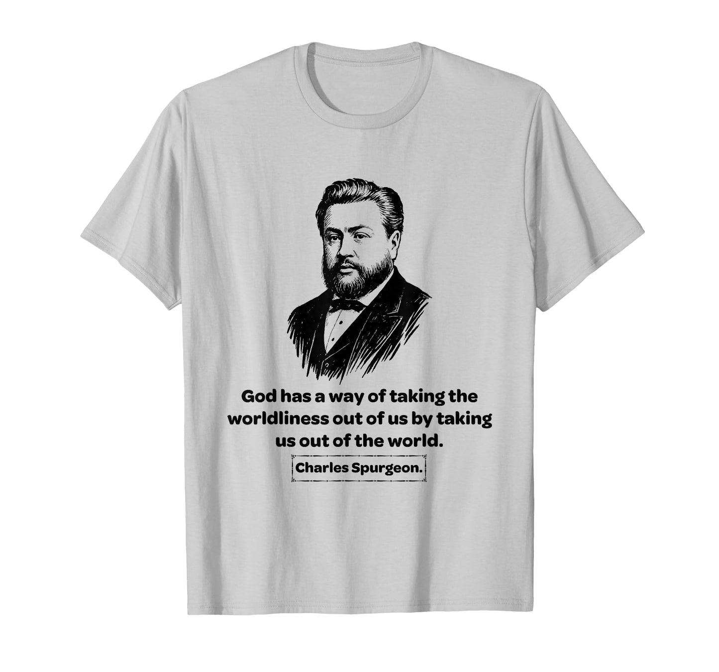 Charles Spurgeon Baptist God Has a Way Men Women Gift T-Shirt
