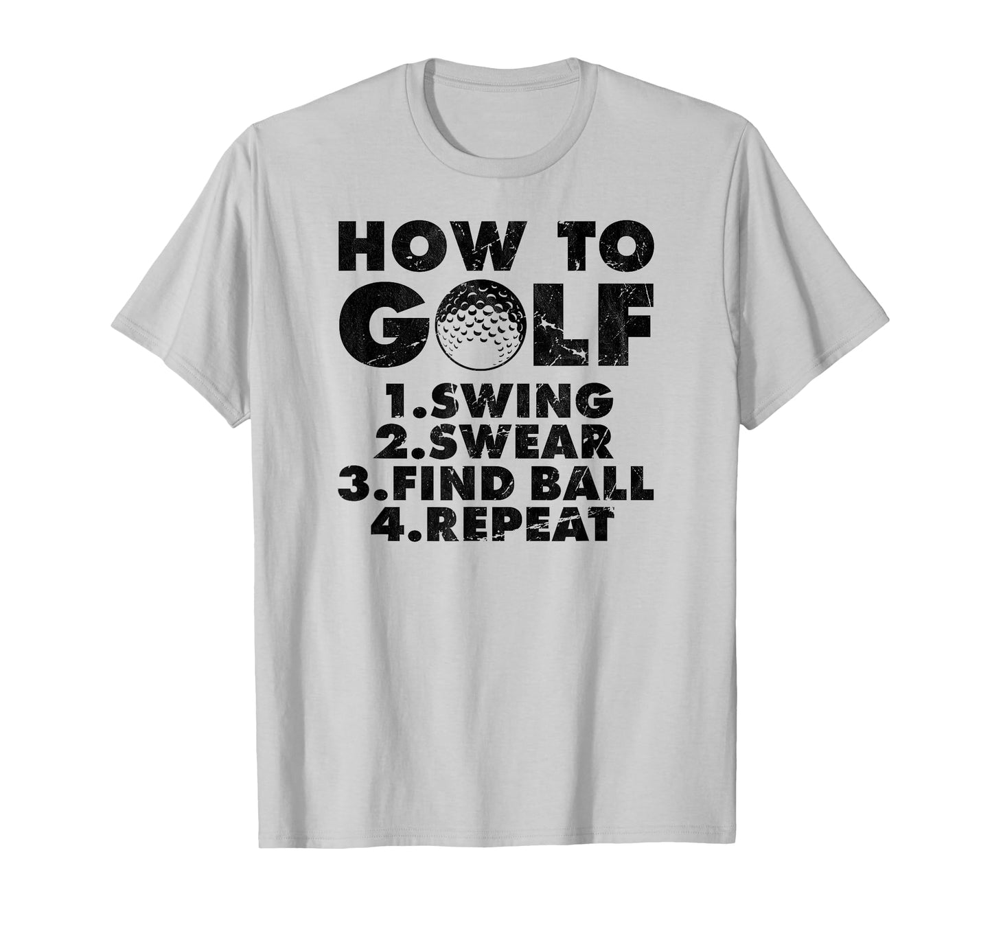 How to golf funny Golfing quote for golf lovers T-Shirt