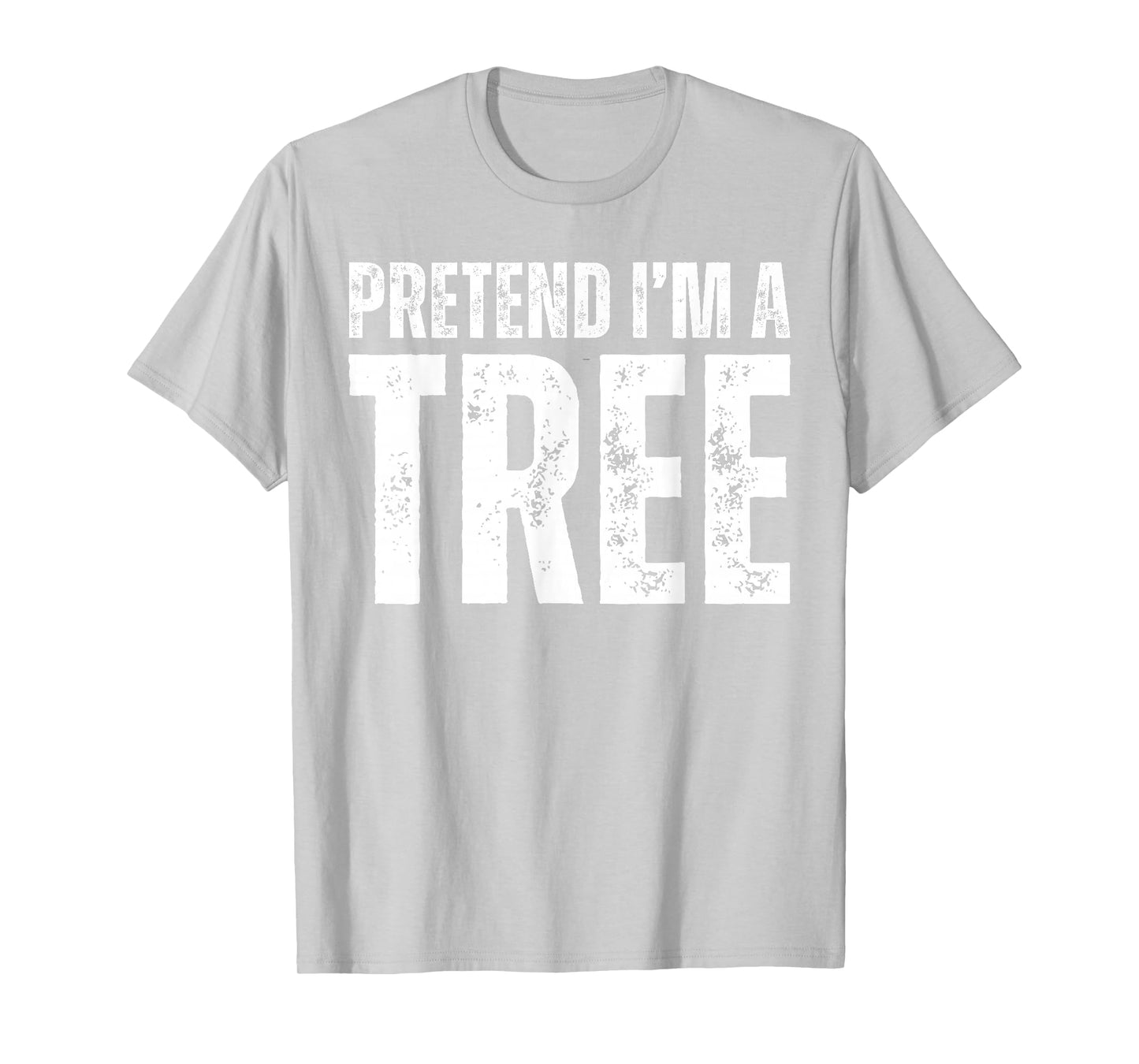 Pretend I'm A Tree Funny Matching Tree Costume Halloween T-Shirt