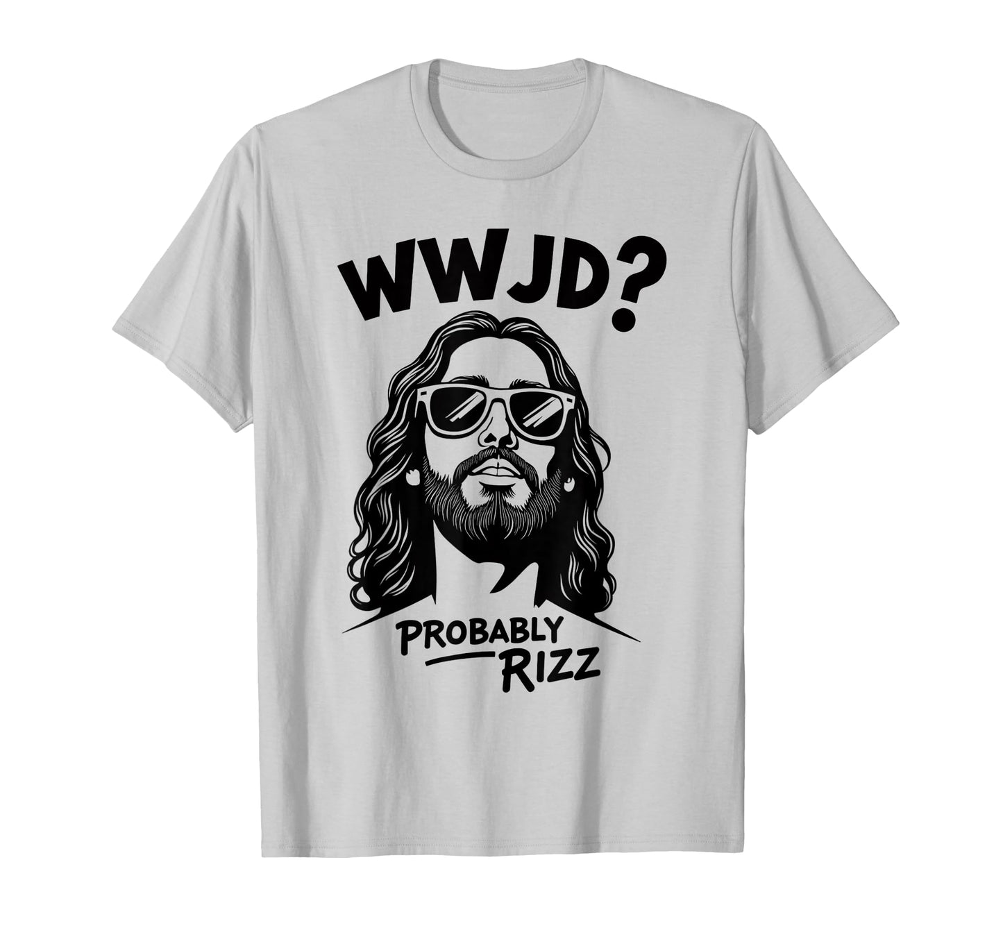WWJD Probably Rizz Funny Jesus Meme Design T-Shirt