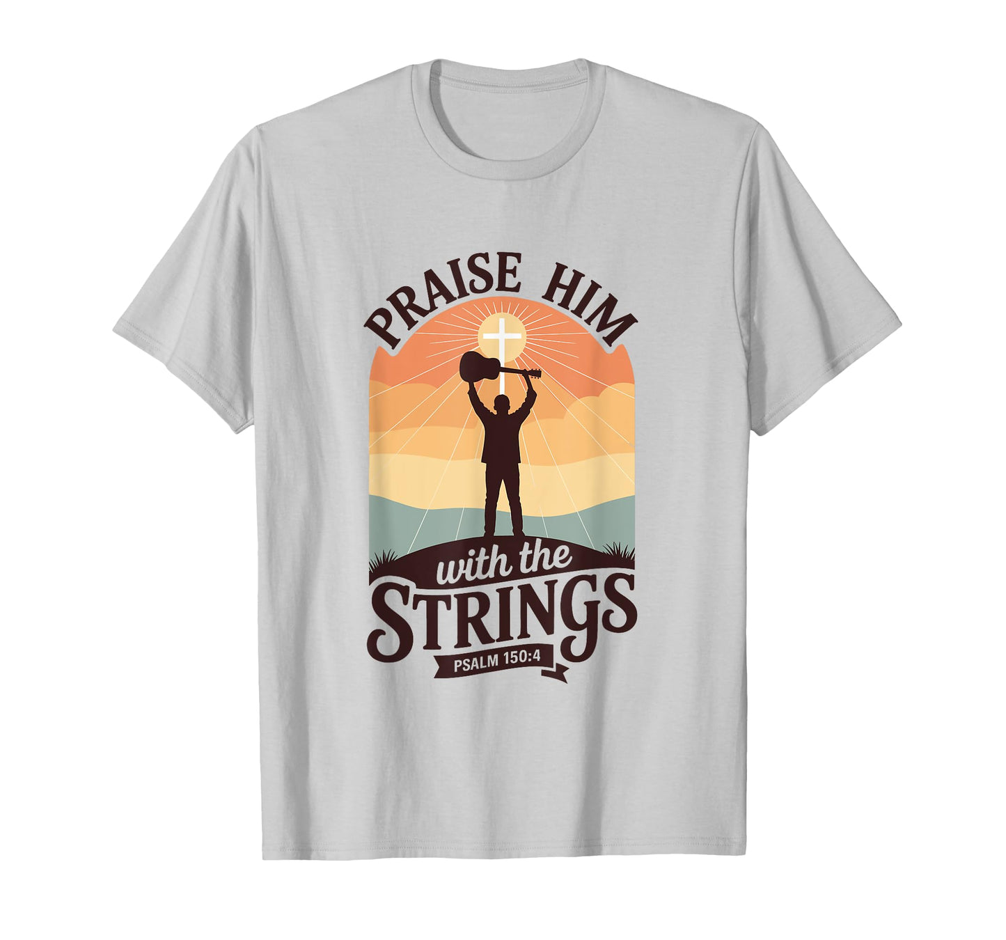 Praise Him with The Strings Bible Psalm Christian Guitar T-Shirt