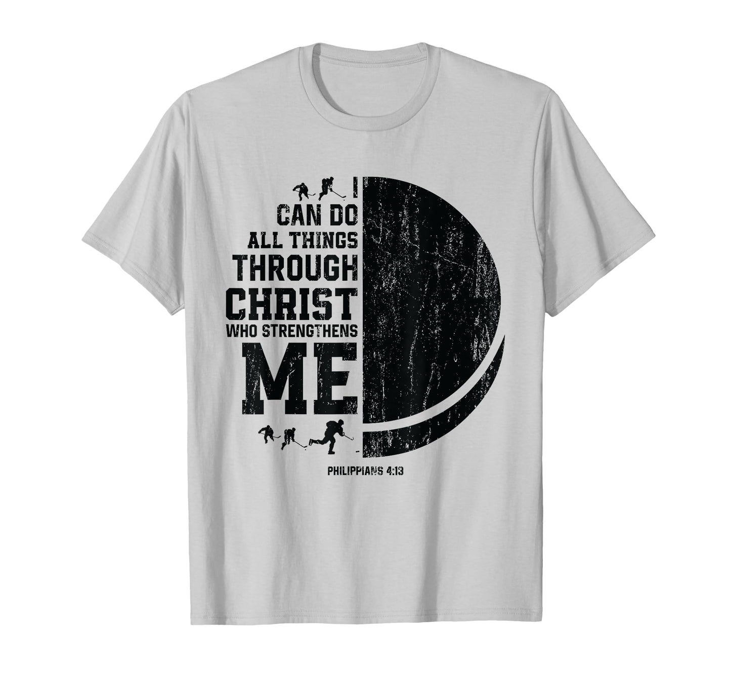 Christ Strengthens Me - Religious Christian Ice Hockey T-Shirt