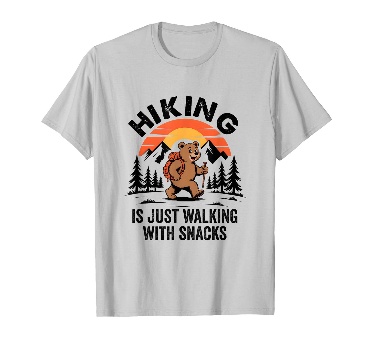 Vintage Hiking Is Just Walking With Snacks Bear Funny Hiking T-Shirt