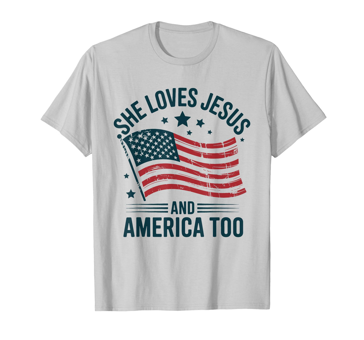 She Loves Jesus And America Too American USA Flag Men Women T-Shirt