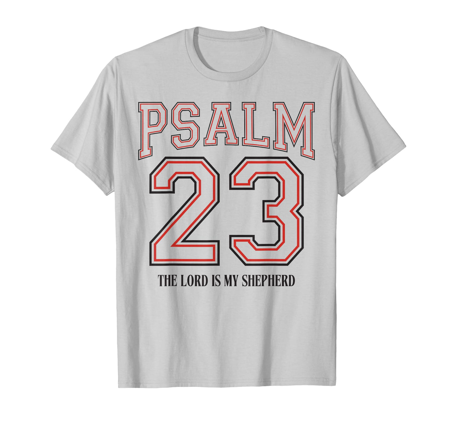 Psalm 23 The Lord is My Shepherd T-Shirt