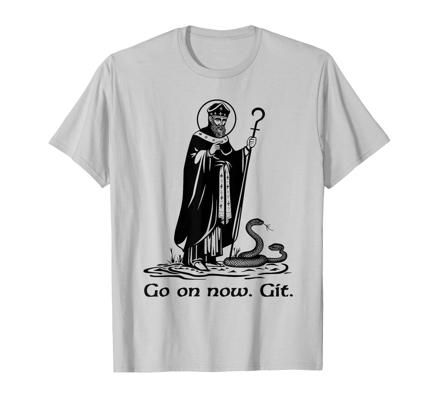 Funny Saint Patrick Irish Catholic St Patrick's Day Go On T-Shirt