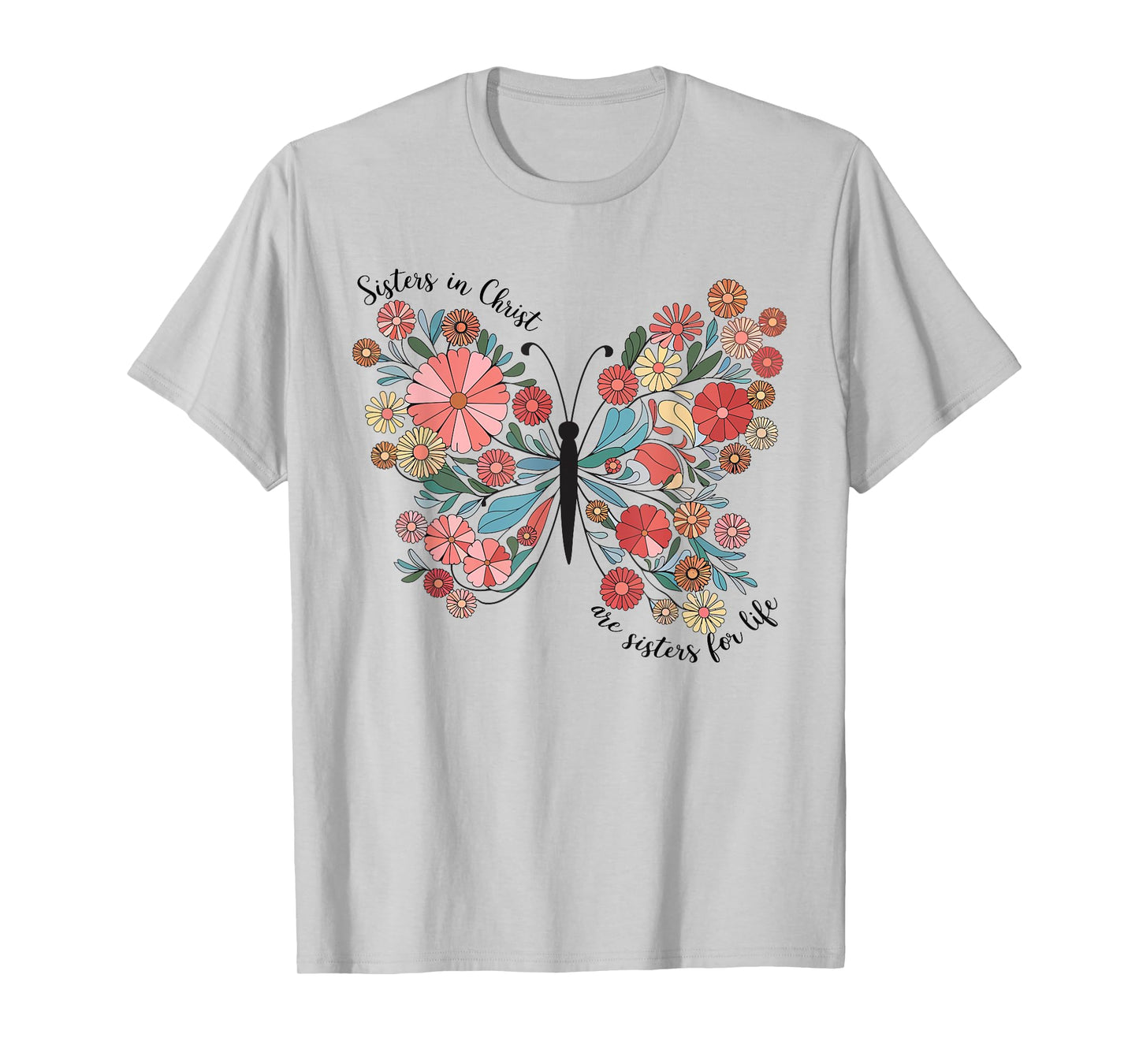Sisters In Christ Christian Bible Verse Religious Butterfly T-Shirt