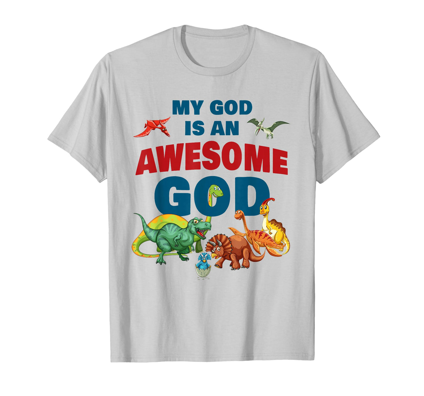My GOD is an Awesome GOD – Christian Faith Kids Dinosaur T-Shirt