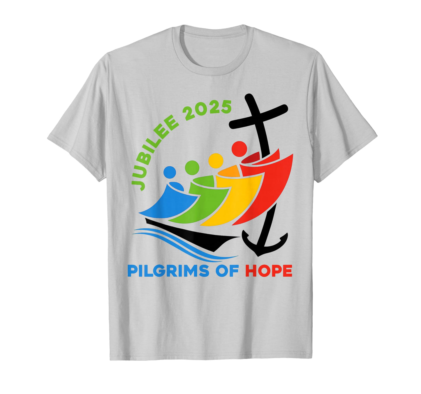 Jubilee 2025 Pilgrims of Hope for Faith Journey T-Shirt