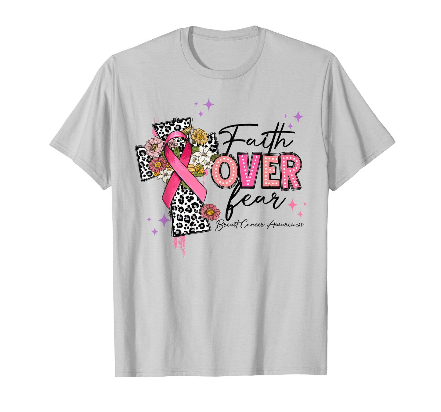 Faith Over Fear Breast Cancer Awareness Christian Religious T-Shirt