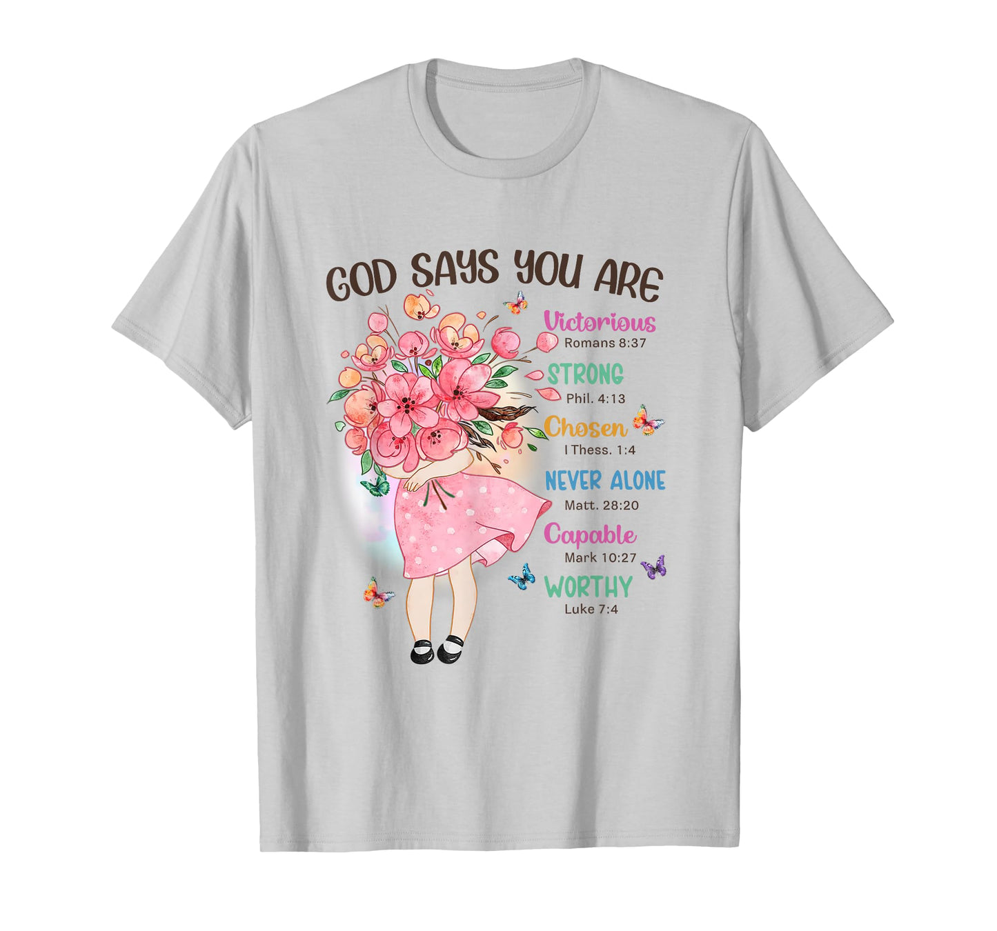 God Says You Are Flowers Girls Christian Bible Verse Kids T-Shirt