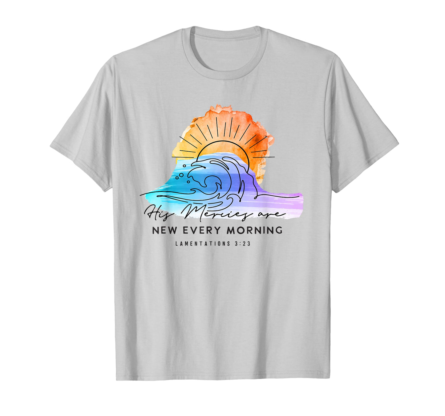 God's Mercy New Every Morning Christians Faith Jesus T-Shirt