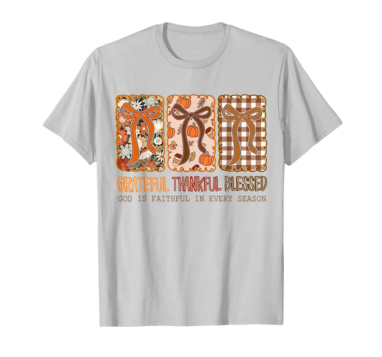 Grateful Thankful Blessed God Faithful Fall Christian T-Shirt