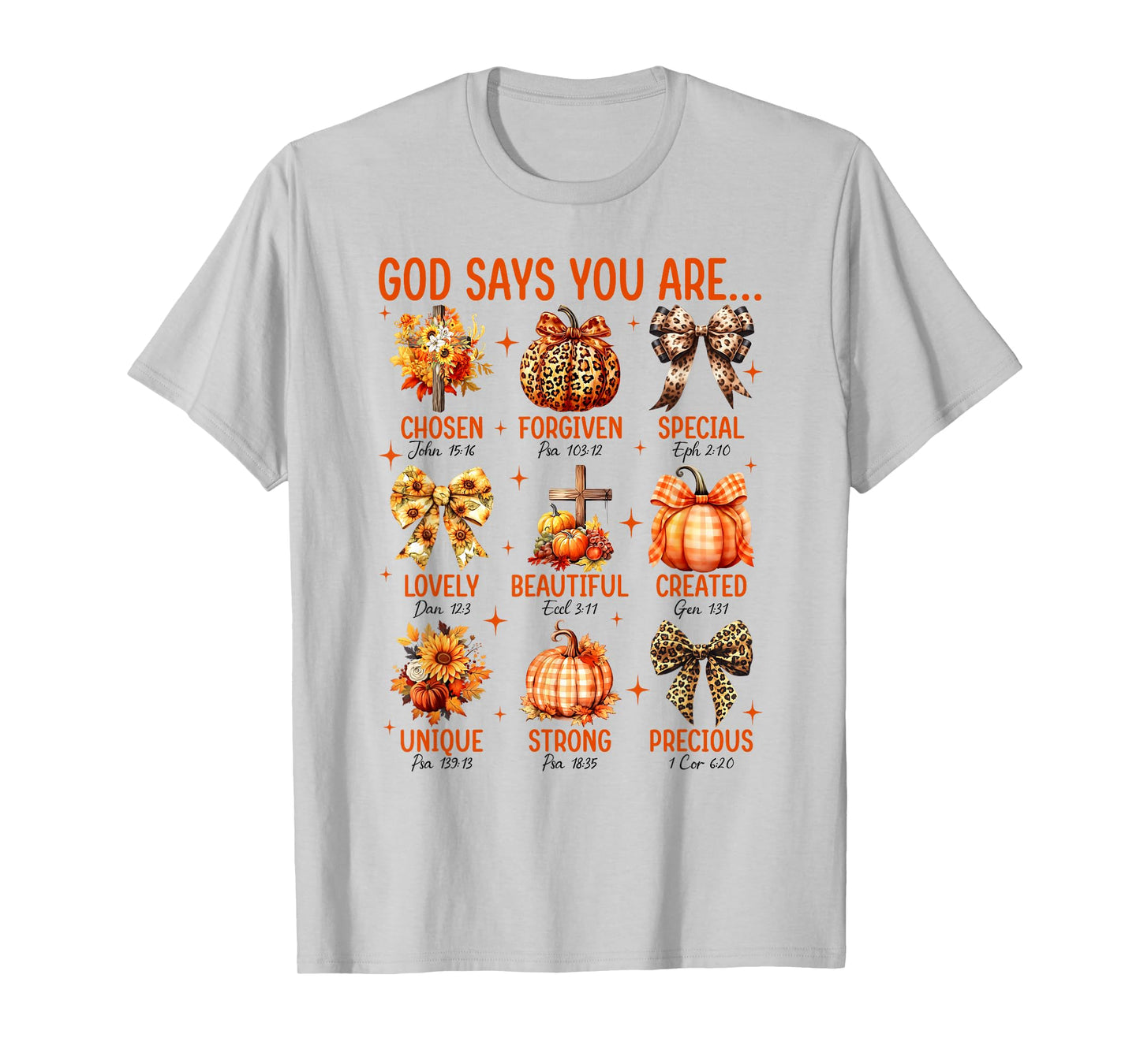 God Says You are Bible Verse Pumpkin Fall Faith Thanksgiving T-Shirt