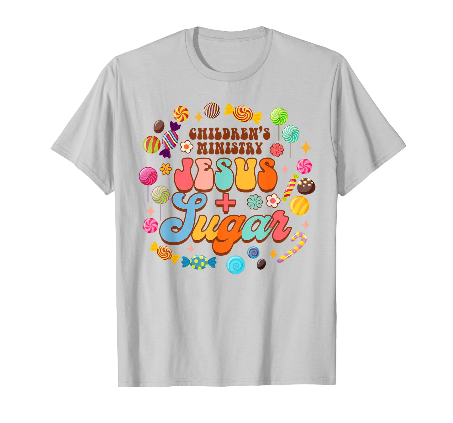 Children's Ministry Funny Children's Ministry Jesus & Sugar T-Shirt