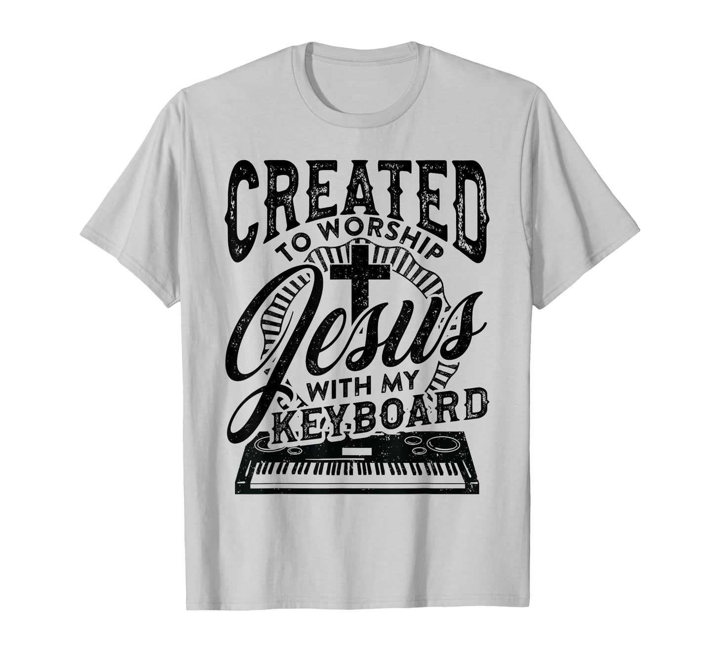 Created To Worship Jesus With My Keyboard Player Worship T-Shirt