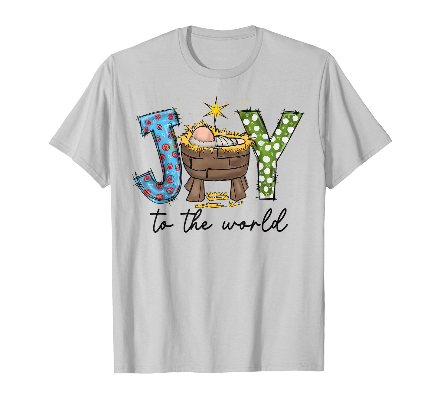 Joy To The World Baby Jesus Christmas Nativity Scene T-Shirt
