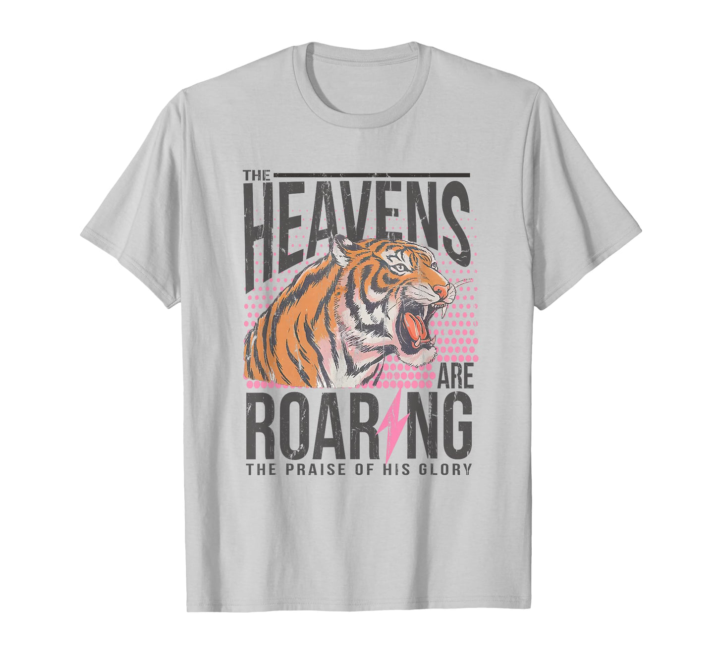 The Heavens Are Roaring, Psalm 19:1 Bible Verse T-Shirt