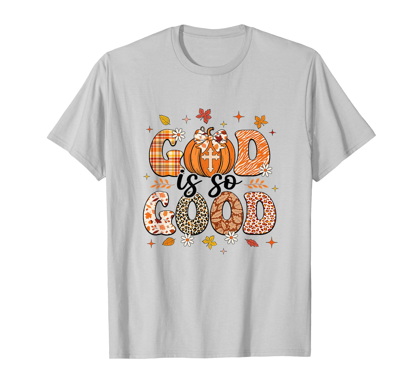 Autumn Pumpkin Christian Thanksgiving Faith God Is So Good T-Shirt