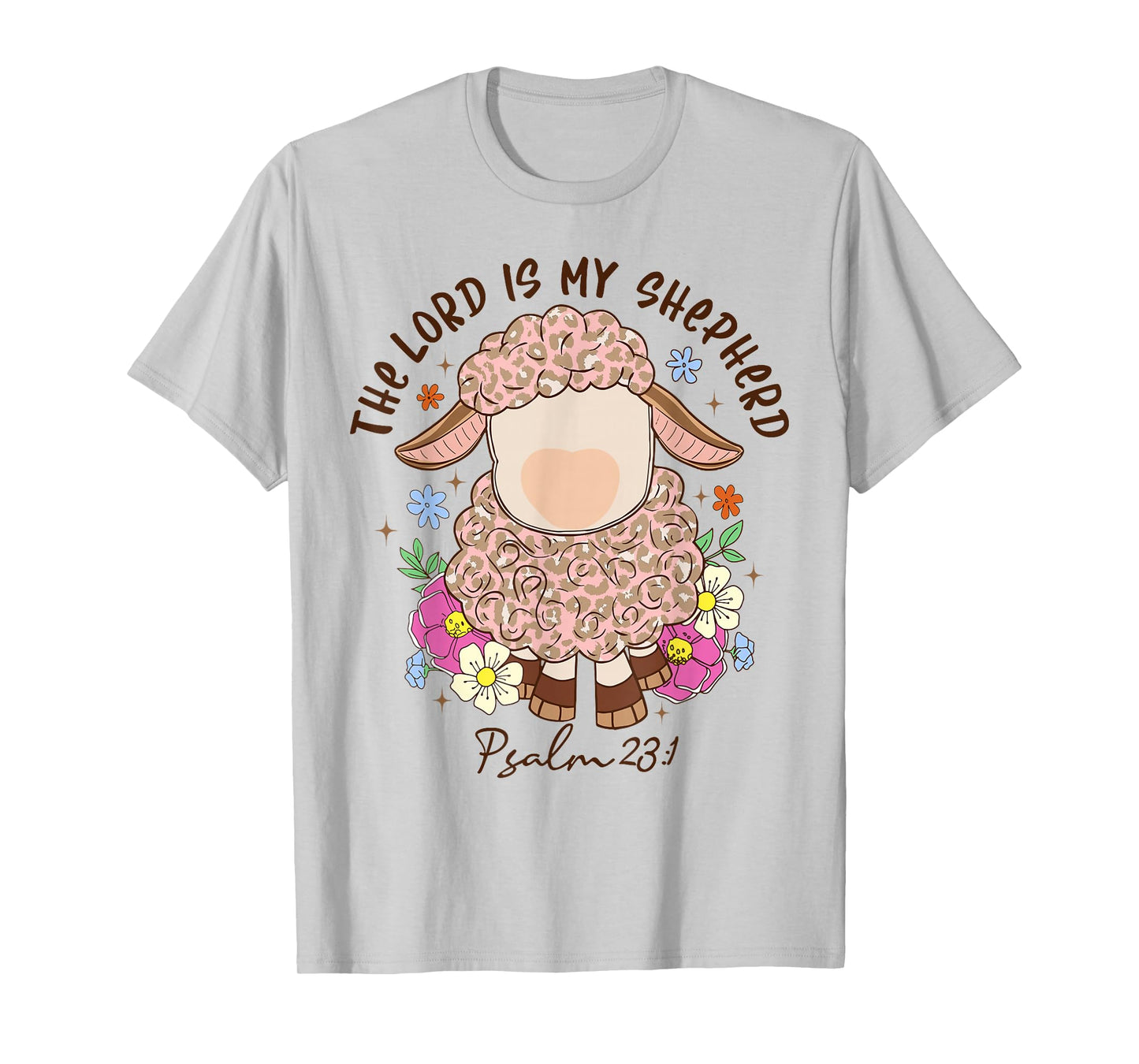 The Lord Is My Shepherd Christian Faith Bible Verse Psalm T-Shirt