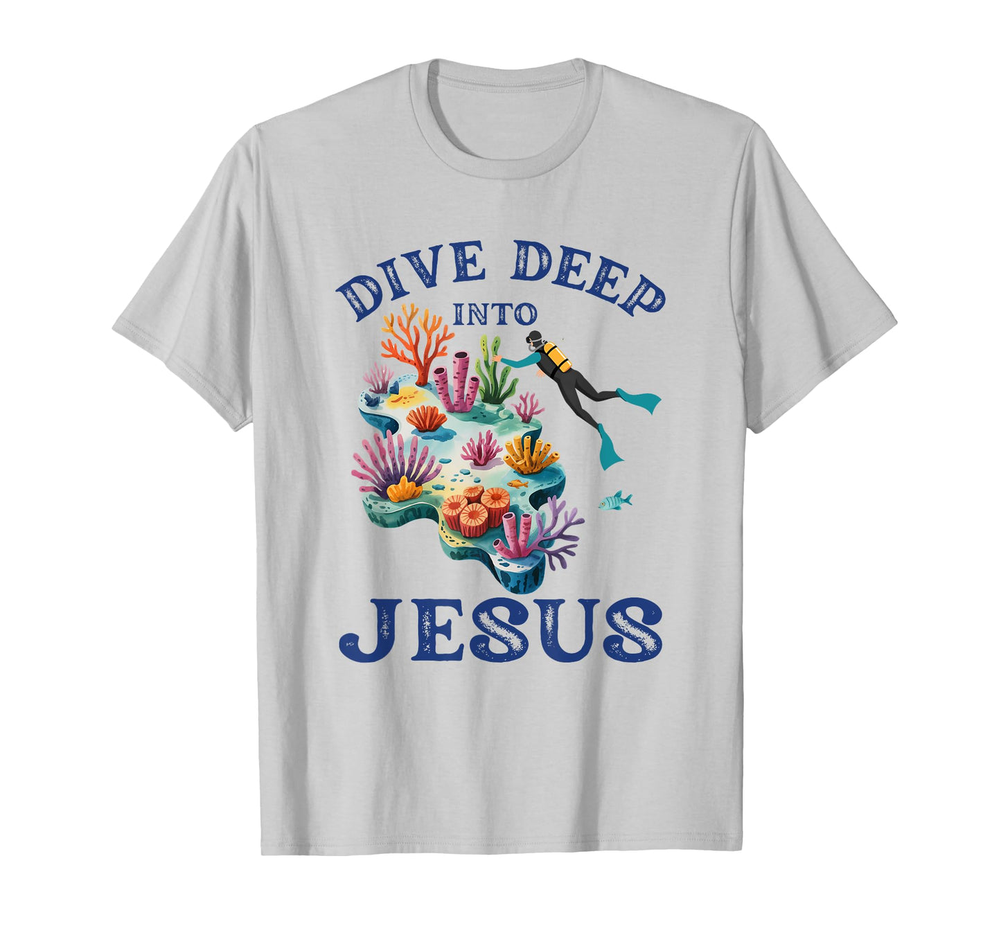 Dive Deep Into Jesus Vbs Christian Scuba Diving Underwater T-Shirt